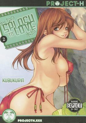 Splash To Love Volume 2 (Hentai Manga) (SPLASH TO LOVE GN)