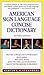 American Sign Language Concise Dictionary by Martin L.A. Sternberg
