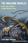 The Walking Whales by Johannes G.M. Thewissen