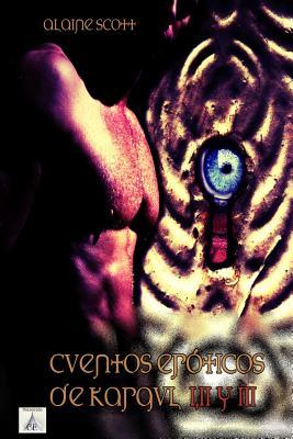 Cuentos eróticos de Kargul: Volumen I (Cuentos erticos de Kargul) (Spanish Edition)