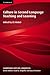 Culture in Second Language Teaching and Learning (Cambridge Applied Linguistics)