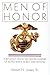Men of Honor: Thirty-Eight Highly Decorated Marines of World War II, Korea, and Vietnam