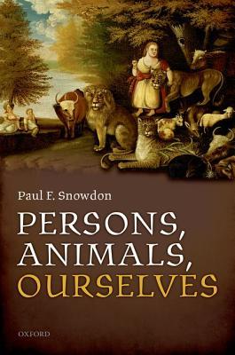Persons, Animals, Ourselves (Hardcover)