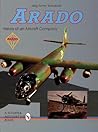 Arado: History of an Aircraft Company (Schiffer Military History)