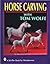 Horse Carving with Tom Wolf...
