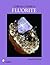Collector's Guide to Fluorite (Schiffer Earth Science Monographs, 3)