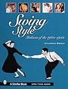 Swing Style: Fashions of the 1930s-1950s