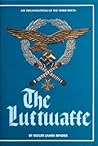 Air Organizations of the Third Reich: The Luftwaffe (Schiffer Military History) Air Organizations of the Third Reich: The Luftwaffe (Schiffer Military History)