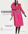Fashion Plates: 1950-1970 (Schiffer Design Book) Fashion Plates: 1950-1970 (Schiffer Design Book)