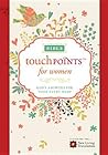 Bible TouchPoints for Women: God's Answers for Your Every Need Bible TouchPoints for Women: God's Answers for Your Every Need