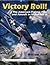 Victory Roll:: The American...