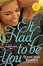 It Had to Be You (Christiansen Family, #2)