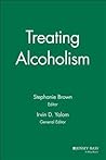 Treating Alcoholism by Stephanie       Brown