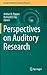 Springer Handbook of Auditory Research, Volume 50 by Arthur N. Popper
