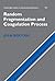 Random Fragmentation and Coagulation Processes (Cambridge Studies in Advanced Mathematics, Series Number 102)