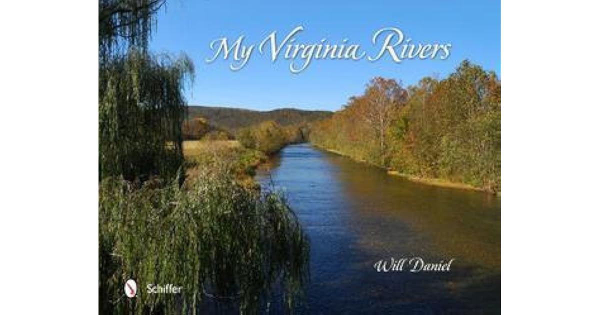 My Virginia Rivers by Will Daniel