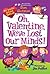 Oh, Valentine, We've Lost Our Minds! (My Weird School Special)