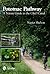 Potomac Pathway: A Nature Guide to the C & O Canal