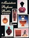 Miniature Perfume Bottles (Schiffer Book for Collectors)