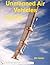Unmanned Air Vehicles: An Illustrated Study of UAVs (Schiffer Military History Book)