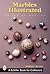 Marbles Illustrated by Robert Block