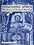 Touching Space: The Story o...