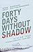 Forty Days Without Shadow (Klemet Nango, #1)