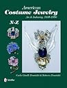 American Costume Jewelry: Art & Industry, 1935-1950, N-Z