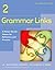 Grammar Links 2 by M. Kathleen Mahnke