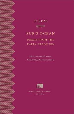 Sur’s Ocean: Poems from the Early Tradition (Murty Classical Library of India)