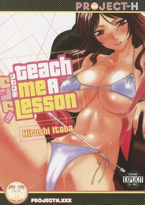 Teach Me A Lesson (Hentai Manga)