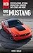 Ford Mustang Red Book 1964 1/2-2015: Specifications, Options, Production Numbers, Data Codes, and More