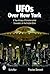 UFOs Over New York: A True ...