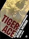 Tiger Ace: The Life Story of Panzer Commander Michael Wittmann