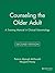Counseling the Older Adult: A Training Manual in Clinical Gerontology