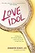 Love Idol: Letting Go of Yo...