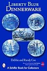 Liberty Blue Dinnerware (Schiffer Book for Collectors)