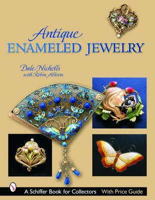 Antique Enameled Jewelry (Schiffer Book for Collectors)