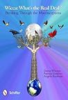 Wicca: What's the Real Deal? Breaking Through the Misconceptions