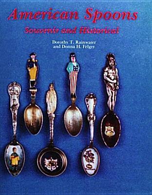 American Spoons: Souvenir and Historical