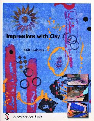 Impressions with Clay (Schiffer Art Books)