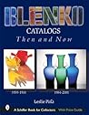 Blenko Catalogs Then & Now: 1959-1961, 1984-2001 (Schiffer Book for Collectors)