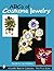 ABCs of Costume Jewelry: Advice for Buying & Collecting