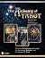 The Alchemy of Tarot: Practical Enlightenment through the Astrology, Qabalah, and Archetypes of Tarot