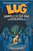 Lug, Dawn of the Ice Age