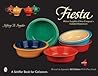 Fiesta: Homer Laughlin China Company's Colorful Dinnerware (A Schiffer Book for Collectors)