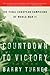 Countdown to Victory by Barry Turner