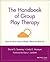 The Handbook of Group Play ...