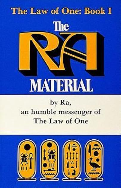 The Ra Material: An Ancient Astronaut Speaks (Law of One)