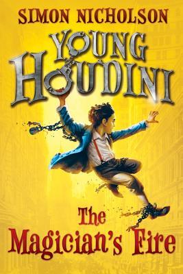 The Magician's Fire (Young Houdini, #1)